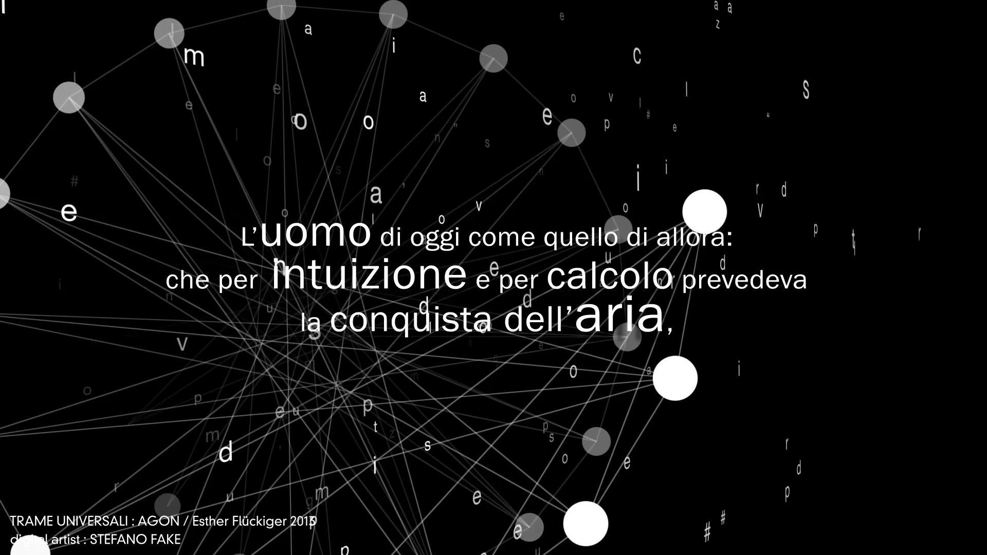 TRAME UNIVERSALI - DIGITAL LETTERING STEFANO FAKE - THE FAKE FACTORY_00785