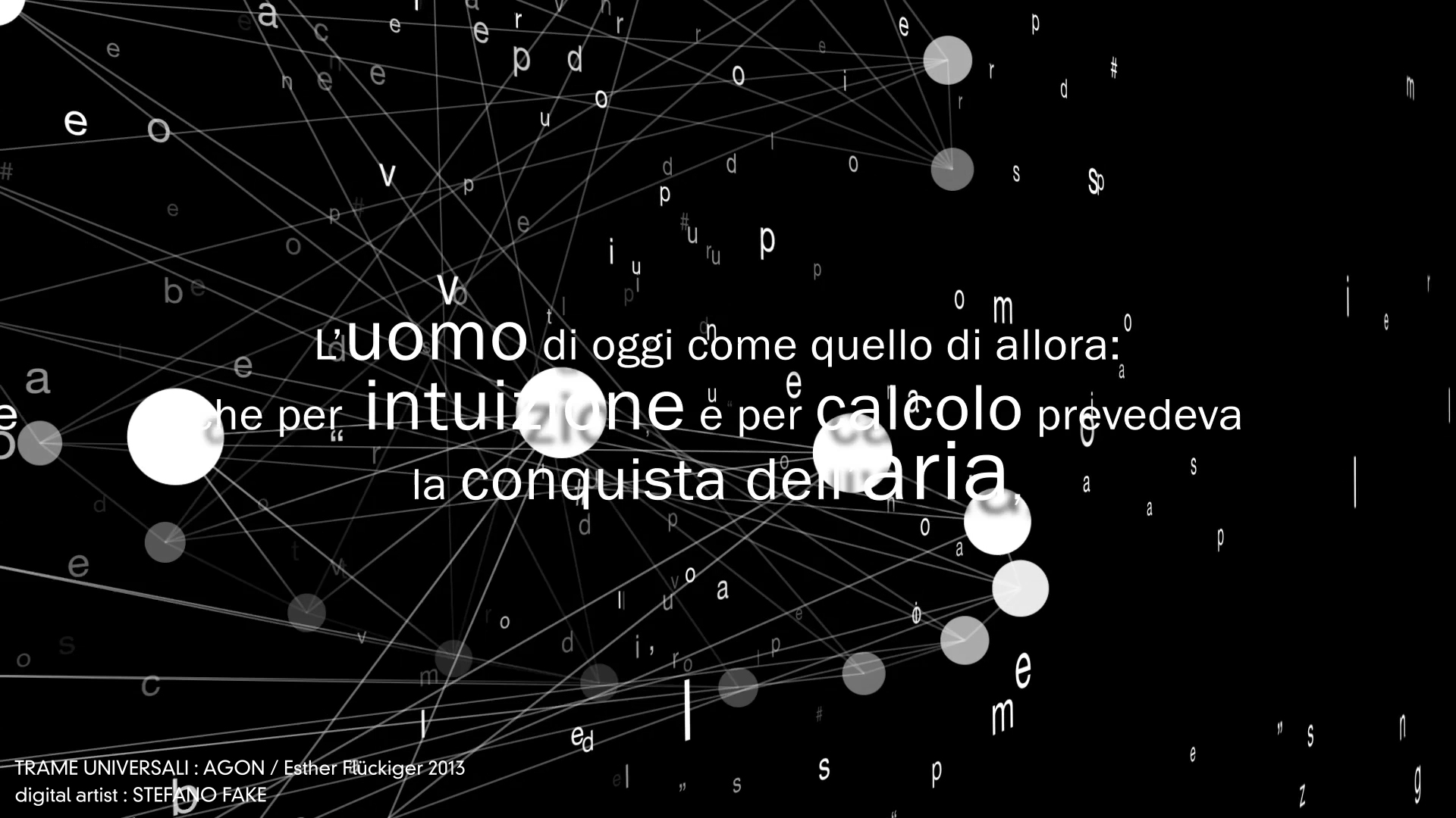 TRAME UNIVERSALI - DIGITAL LETTERING STEFANO FAKE - THE FAKE FACTORY_01373