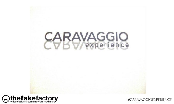 CARAVAGGIO EXPERIENCE THE FAKE FACTORY 2_00683